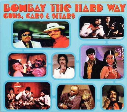 Bombay the Hard Way
